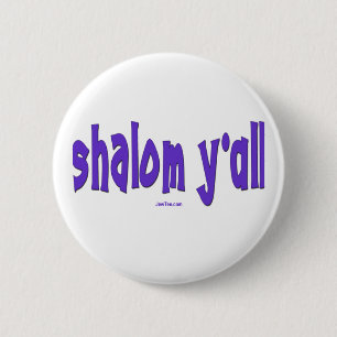 SHALOM Y'ALL GIFTS 2 INCH ROUND BUTTON