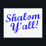 Shalom Y'all! Postcard<br><div class="desc">Judaism meets Southern hospitality with this funny,  "Shalom,  Y'all!" design.</div>