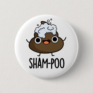 Sham-poo Cute Poop With Shampoo Bubbles Pun 2 Inch Round Button