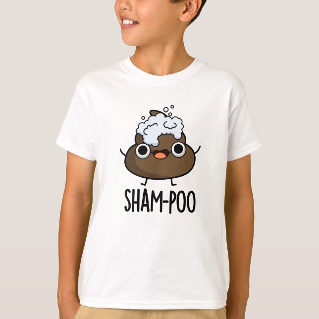 Sham-poo Funny Poop With Shampoo Bubbles Pun T-Shirt (Front)
