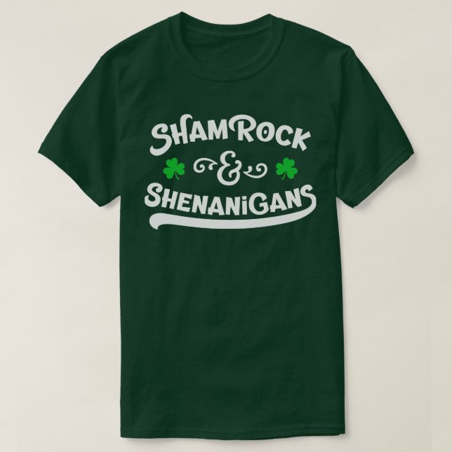 Shamrock and Shenanigans St Patricks Day For Men W T-Shirt (Design Front)