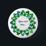 Shamrock Circle  Custom Text  1 Inch Round Button<br><div class="desc">Three circles of Shamrock with the text of your choice.</div>