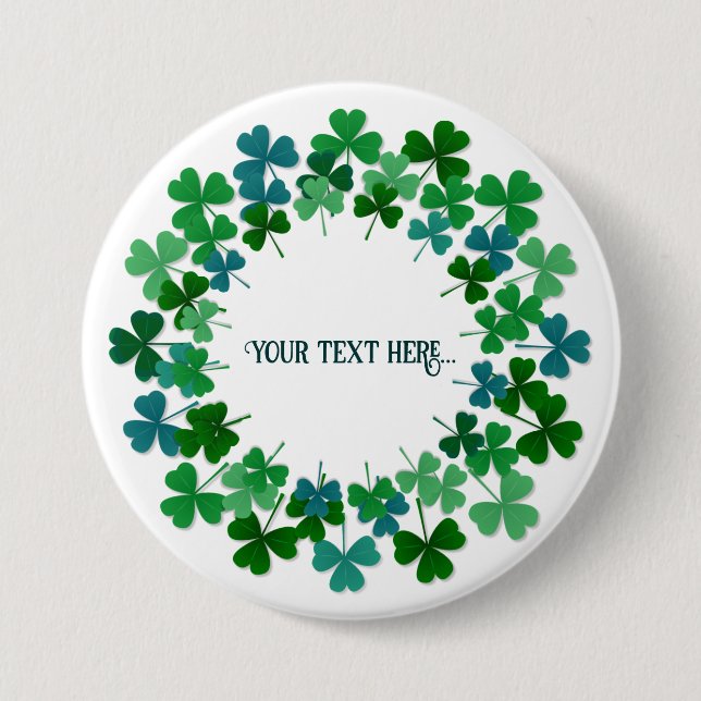 Shamrock Circle  Custom Text  3 Inch Round Button (Front)