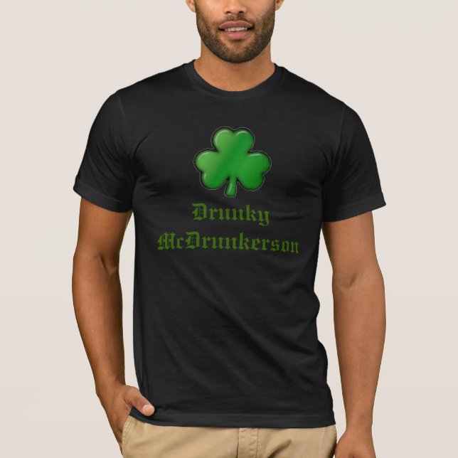 shamrock, Drunky McDrunkerson T-Shirt (Front)