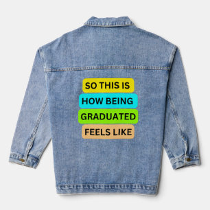 shamrock green SO_THIS_IS_HOW_BEING_GRADUA Denim Jacket