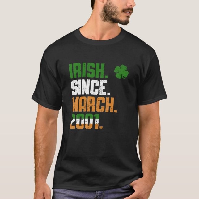 Shamrock Irish Since March 2001 Legend St Patricks T-Shirt (Front)