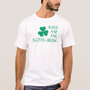 Shamrock Kiss Me I'm Scots-Irish St. Patrick's Day T-Shirt