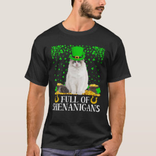 Shamrock Leaf Full Of Shenanigans Ragdoll St. Patr T-Shirt