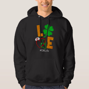 Shamrock Love Or Life Nurse Happy St Patrick S Day Hoodie