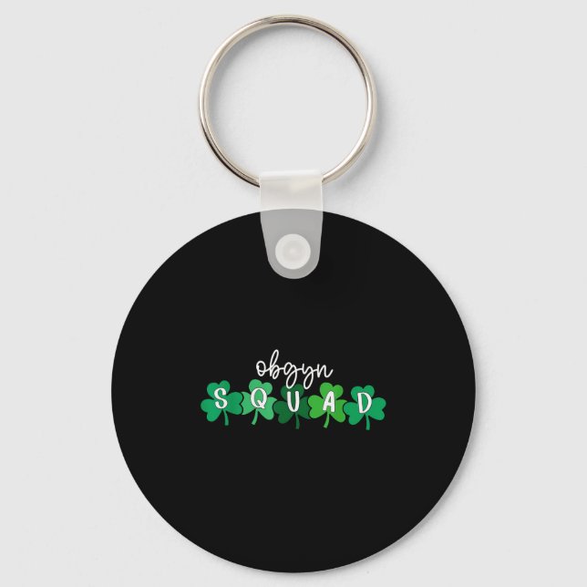 Shamrock obgyn squad st patricks day obstetrics keychain (Front)