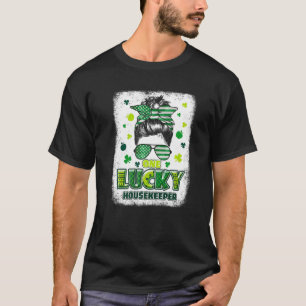 Shamrock One Lucky Housekeeper Messy Bun Patricks T-Shirt