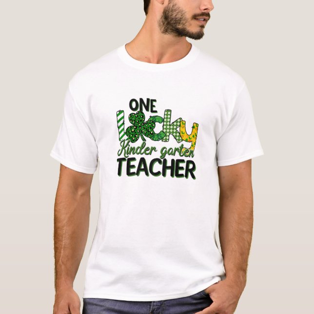 Shamrock One Lucky Kindergarten Teacher St Patrick T-Shirt (Front)