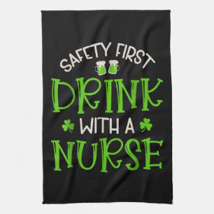 Shamrock Safety First Drink With A Nurse Kitchen Towel