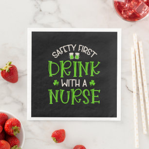 Shamrock Safety First Drink With A Nurse Napkin