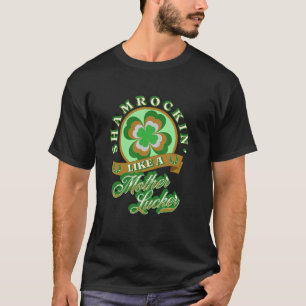 Shamrockin Funny St. Patrick’s Day  T-Shirt