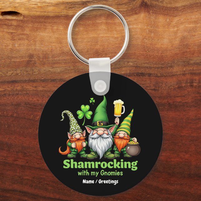 Shamrocking with My Gnomies Funny St. Patrick's  Keychain (Front)