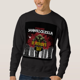 Shamrockzilla: St. Patrick’s Day Kaiju Monster Sweatshirt