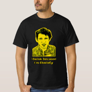 Shane drink quote Macgowan T-Shirt