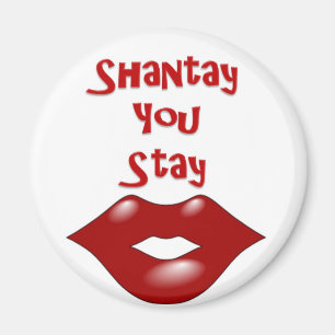 Shantay You Stay / Sashay Away Magnet