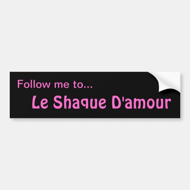 SHAQUE D'AMOUR bumper sticker (Front)