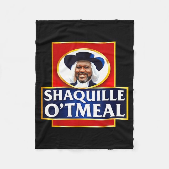 Shaquille Oatmeal Funny Meme  Fleece Blanket (Front)