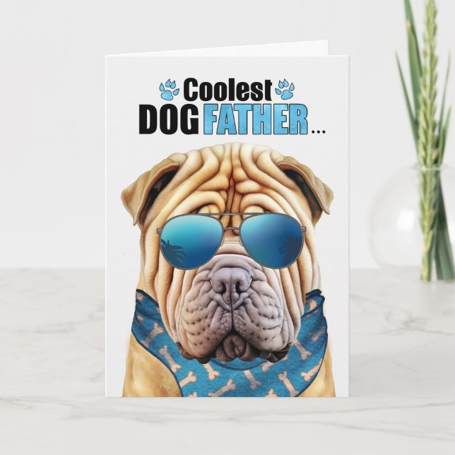 Shar Pei Dog Coolest Dad Father's Day Holiday Card (Front)