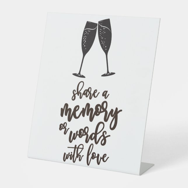 Share a Memory or Words with Love Wedding Pedestal Pedestal Sign (Front)