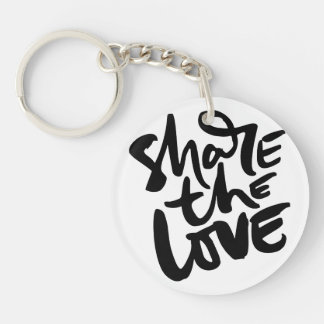 Share Love Art Quote Art Motivational Art Love Quo Keychain