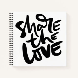 Share Love Art Quote Art Motivational Art Love Quo Notebook