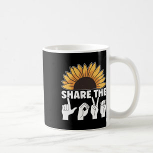 Share The Love Asl American Sign Language Awarenes Coffee Mug
