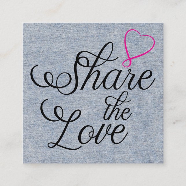 Share the love kraft script typography referral ca square business card (Front)