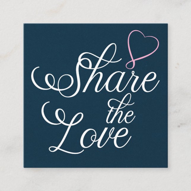 Share the love kraft script typography referral ca square business card (Front)