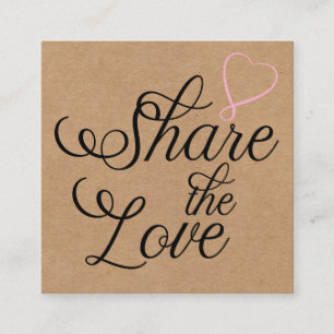 Share the love kraft script typography referral ca square business card