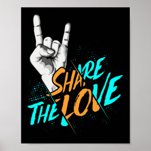 Share The Love Men Women Kids Boys Girls ASL Gift  Poster