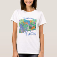Share the Love - Of Jesus, with my floral design
