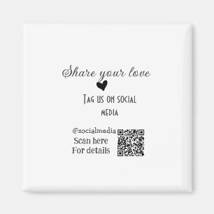 Share the love scan QR code add social details Magnet