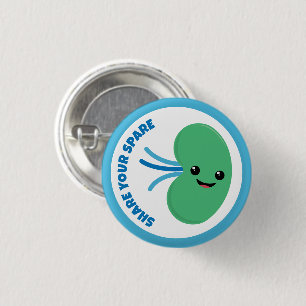 Share your Spare Button, Kidney Donation 1 Inch Round Button