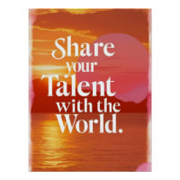 Share Your Talent With The World
