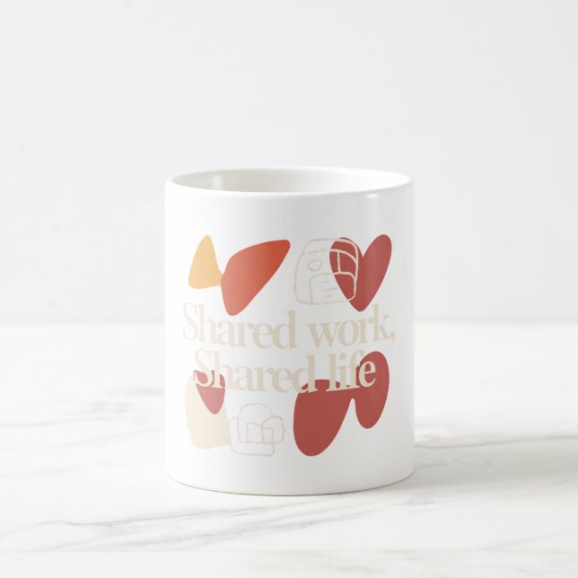 Shared Work, Shared Life – Minimal Valentine Quote Coffee Mug (Center)