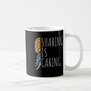 Sharing is Caring Funny Upside Down Pineapple Mens Coffee Mug
