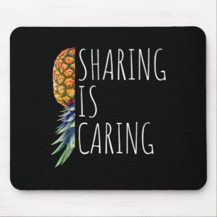 Sharing is Caring Funny Upside Down Pineapple Mens Mouse Pad