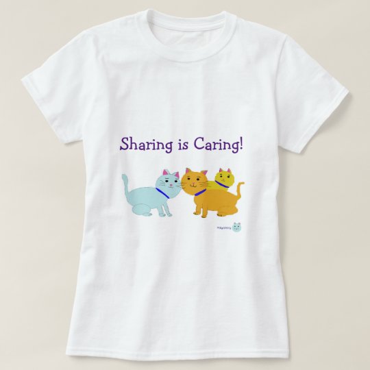 Sharing is Caring Polycatory T-Shirt