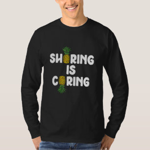 Sharing Is Caring Swinger Pineapple 2 T-Shirt