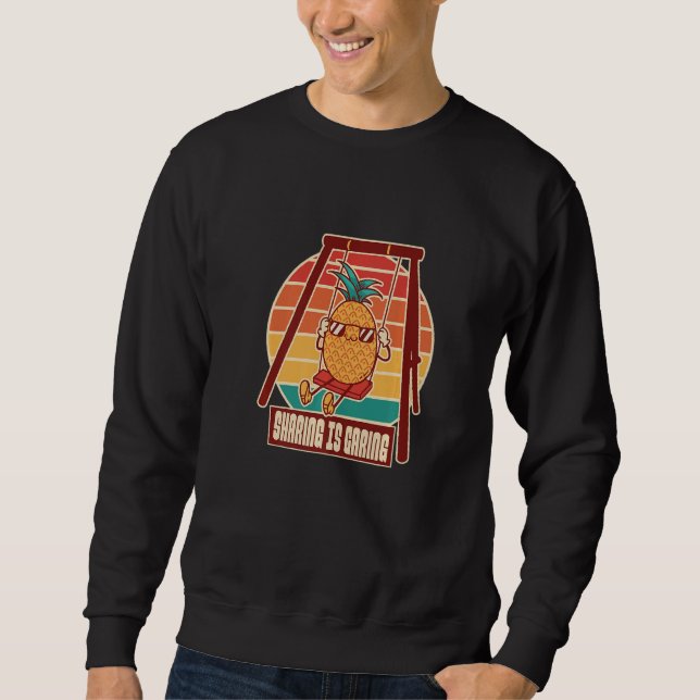 Sharing Is Caring Swinger Upside Down Pineapple  1 Sweatshirt (Front)