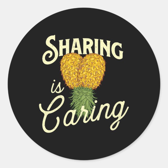 Sharing Is Caring Upside Down Pineapple Swinger Li Classic Round Sticker (Front)