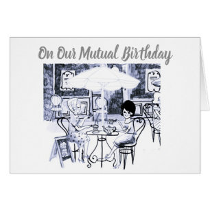 SHARING OUR **LIFE** AND OUR **BIRTHDAY** THE BEST