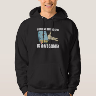 Sharing The Gospel Is Awesome Bible Christian Fait Hoodie