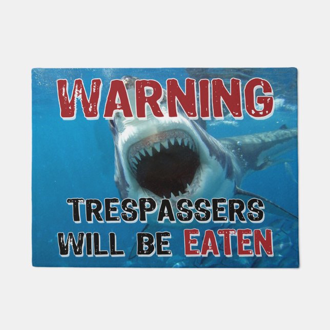 Shark Attack - Trespassers Will Be Eaten Doormat (Front)