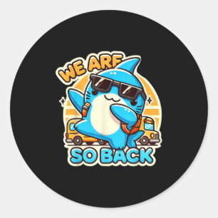 Shark Back To School Funny Cartoon Shirt Boys Girl Classic Round Sticker