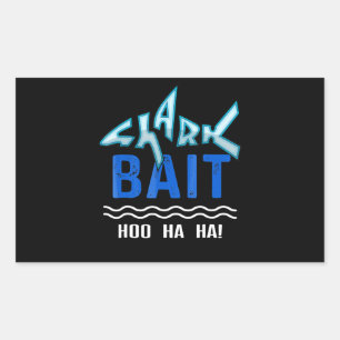 Shark Bait Hoo Ha Ha Funny Shark Lover Gifts Sticker